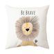 Декоративная наволочка &ldquo;Lion Be Brave&rdquo; 45&times;45 см